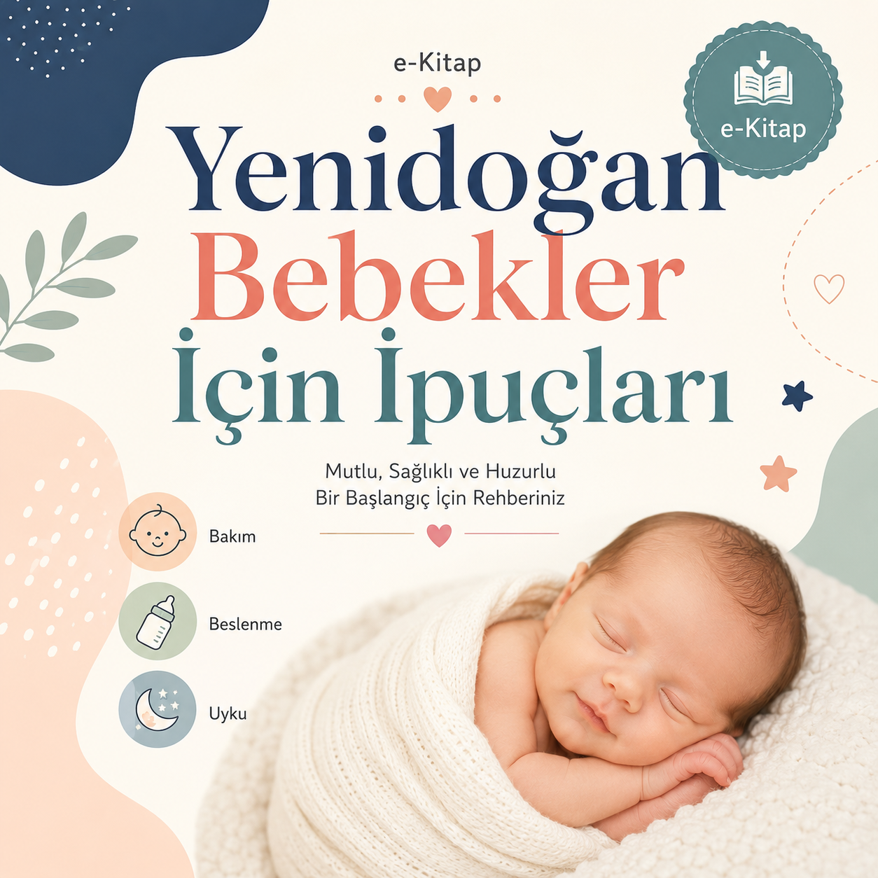 Yenidoğan Bebekler İçin İpuçları e-Kitabı